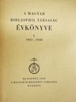 A Magyar Bibliophil Társaság évkönyve I. 1921-1928 [antikvár]