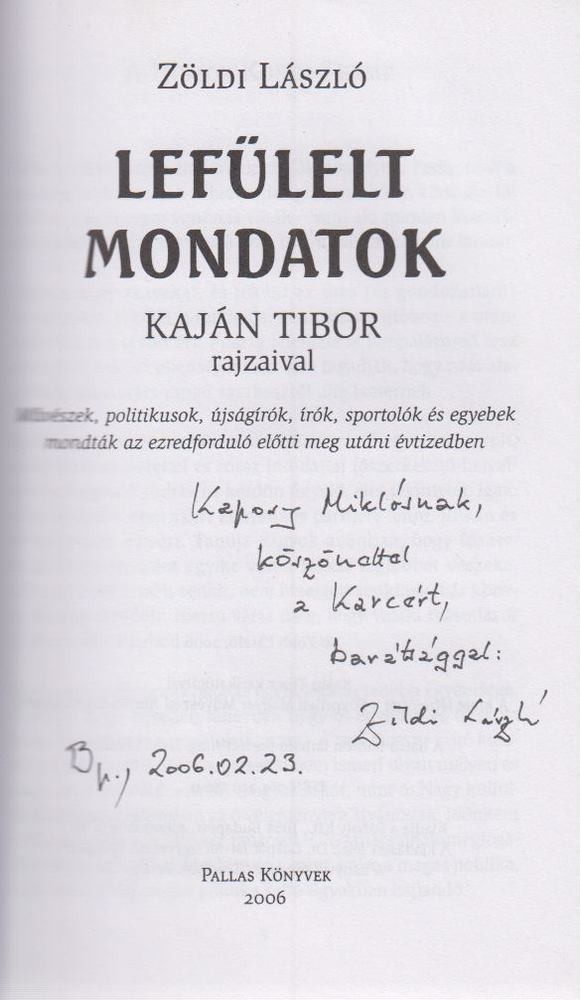 ZÖLDI LÁSZLÓ - Lefülelt mondatok (dedikált) [antikvár]