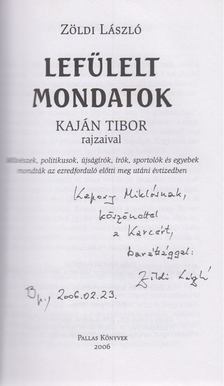 ZÖLDI LÁSZLÓ - Lefülelt mondatok (dedikált) [antikvár]