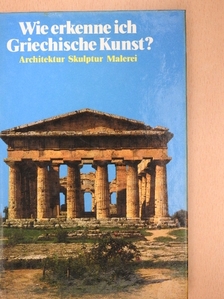 Flavio Conti - Wie erkenne ich Griechische Kunst? [antikvár]