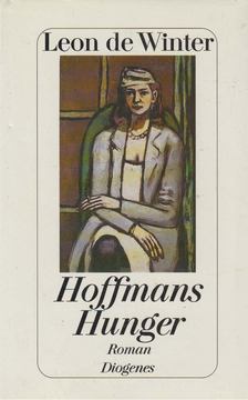 WINTER, LEON DE - Hoffmans Hunger [antikvár]