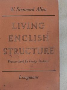 W. Stannard Allen - Living English Structure [antikvár]