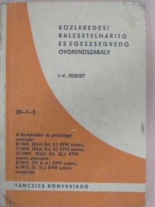 Közlekedési balesetelhárító és egészségvédő óvórendszabály I-V. fejezet [antikvár]