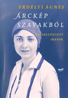 Erdélyi Ágnes - Arckép szavakból [eKönyv: epub, mobi]