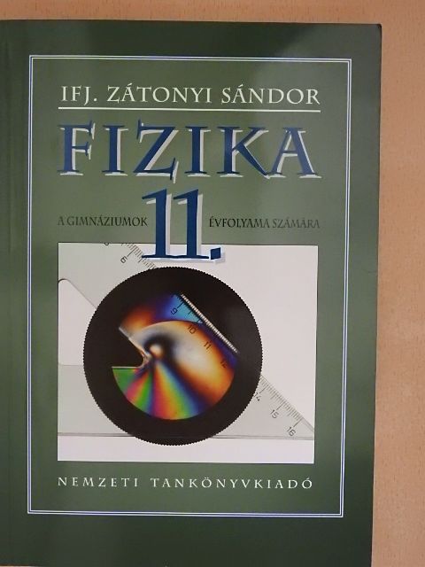 Ifj. Zátonyi Sándor - Fizika 11. [antikvár]
