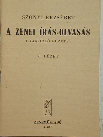 Szőnyi Erzsébet - A zenei írás-olvasás gyakorló füzetei 6. [antikvár]