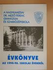 A nagykanizsai Dr. Mező Ferenc Gimnázium és Szakközépiskola évkönyve az 1994-98. iskolai évekről [antikvár]