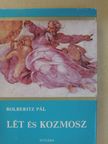 Dr. Bolberitz Pál - Lét és kozmosz (dedikált példány) [antikvár]