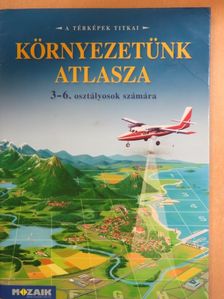 Környezetünk atlasza [antikvár]