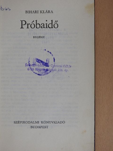 Bihari Klára - Próbaidő [antikvár]