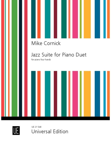 MIKE, CORNICK - JAZZ SUITE FOR PIANO DUET - FOR PIANO FOUR HANDS