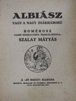 Szalay Mátyás - Albiász vagy a nagy diákháború [antikvár]
