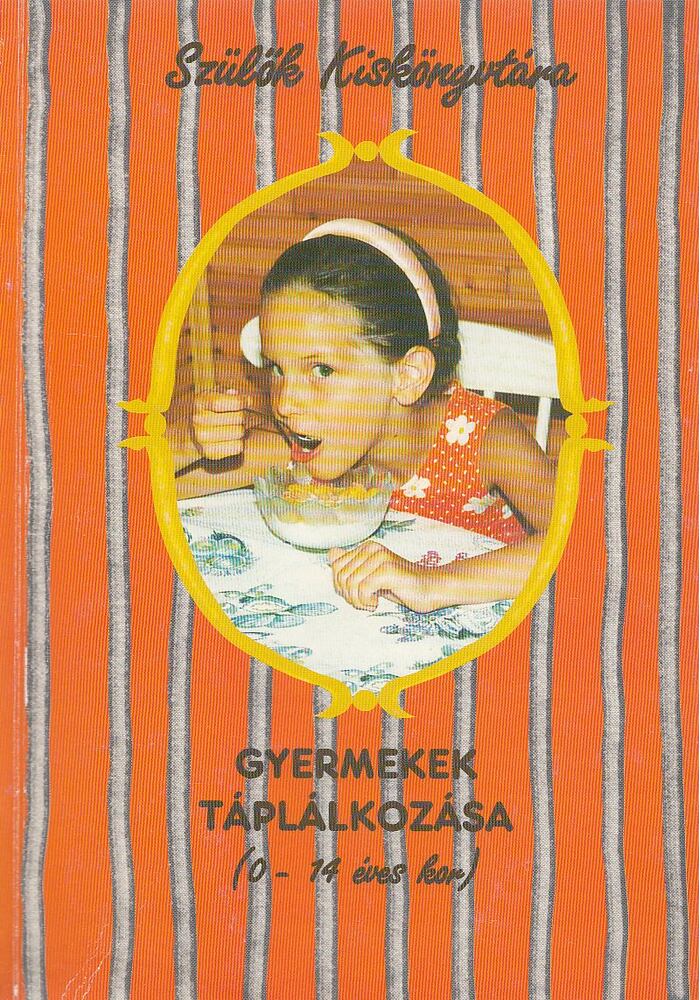 Kobányi Jolán - Gyermekek táplálkozása [antikvár]