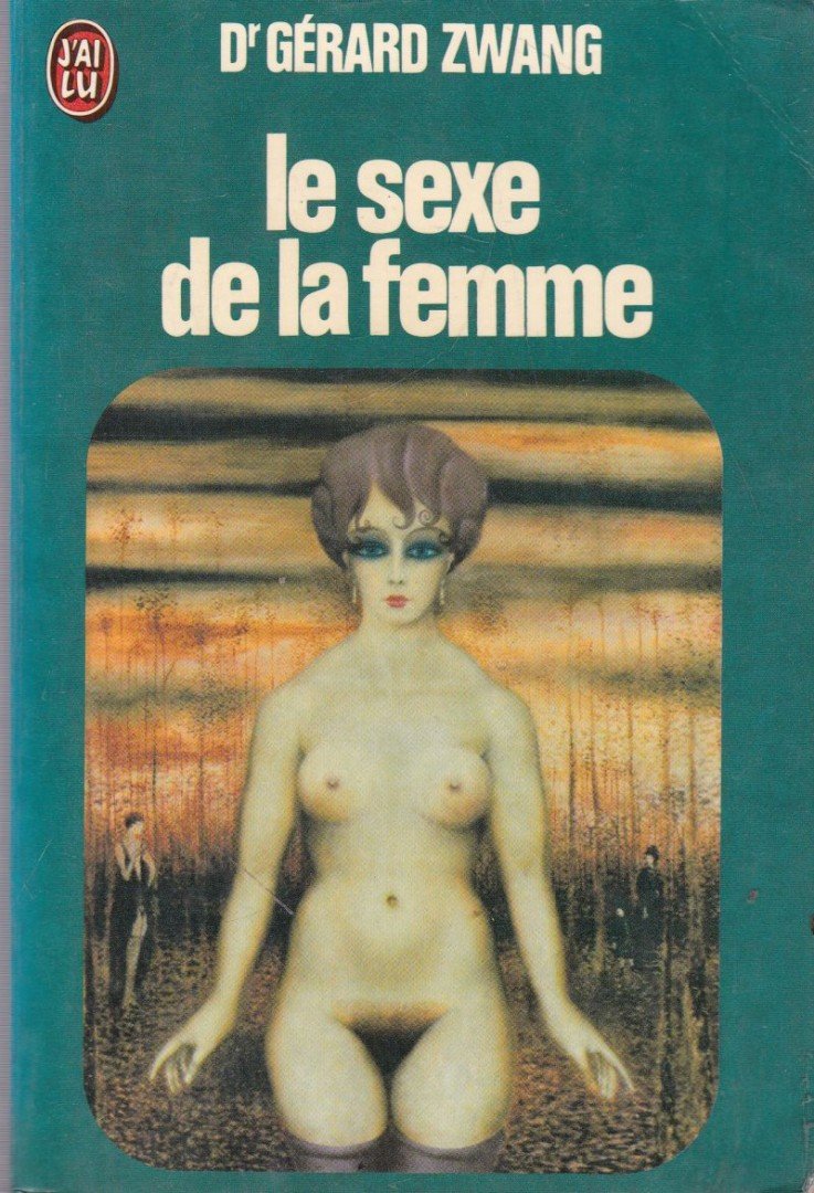 Gérard Zwang - Le sexe de la femme [antikvár]