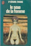 Gérard Zwang - Le sexe de la femme [antikvár]