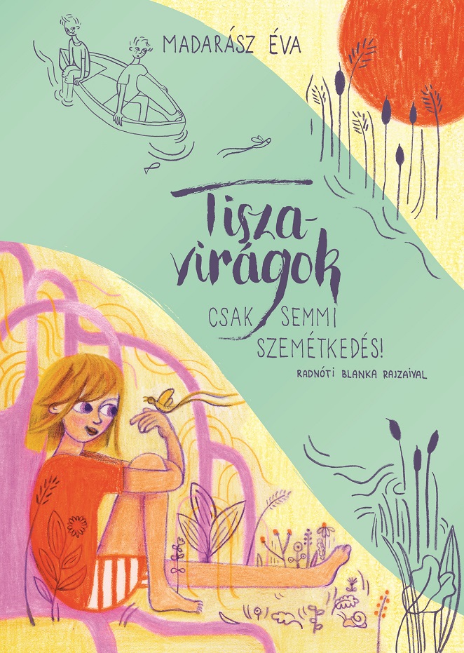 Madarász Éva - Tiszavirágok