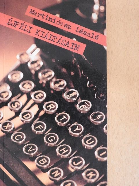 Martinidesz László - Éjféli kiáltásaim [antikvár]