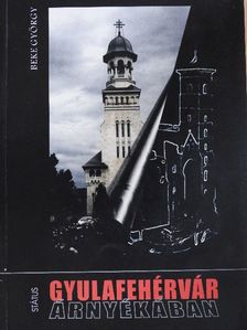 Beke György - Gyulafehérvár árnyékában [antikvár]