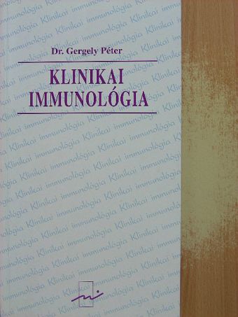 Dr. Gergely Péter - Klinikai immunológia [antikvár]