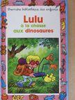 Daniel Beau - Lulu á la Chasse aux Dinosaures [antikvár]