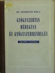 Dr. Issekutz Béla - Gyógyszertan, méregtan és gyógyszerrendelés [antikvár]