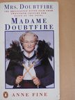 Anne Fine - Madame Doubtfire [antikvár]