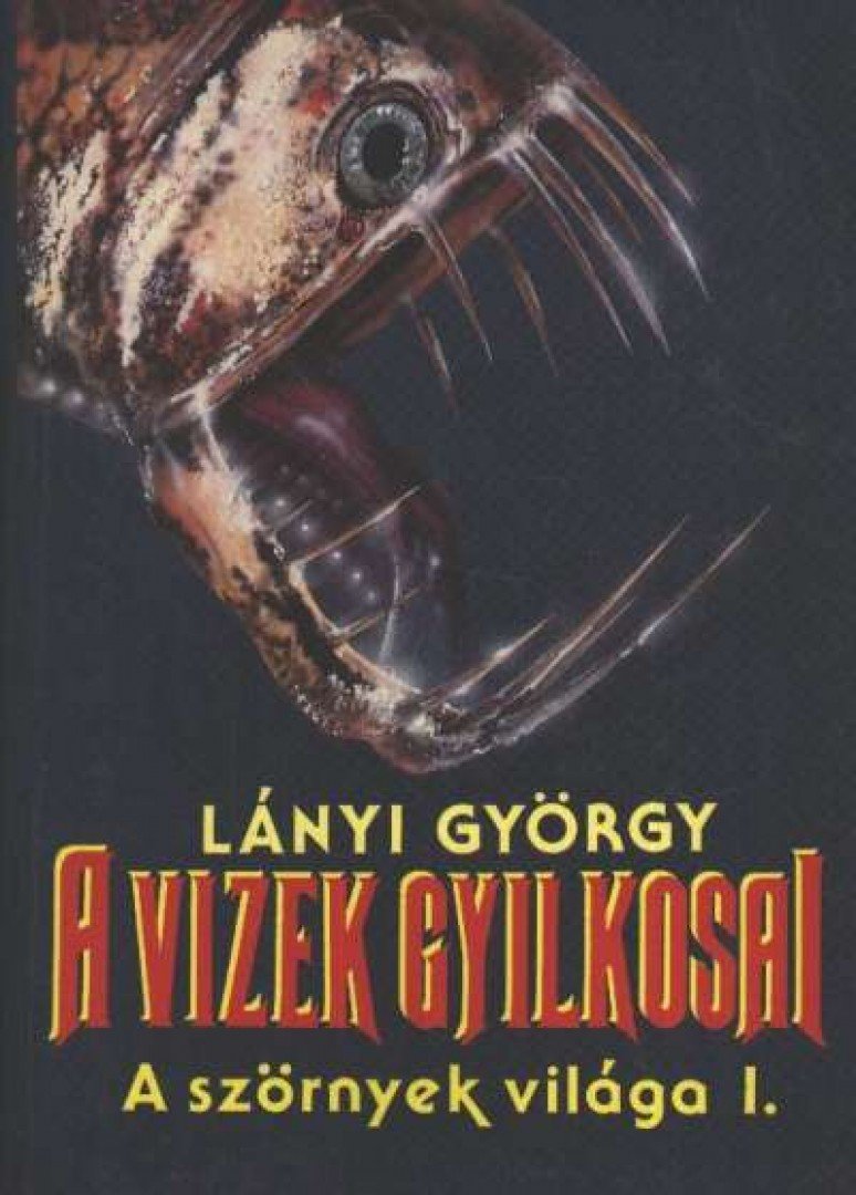 Lányi György - A vizek gyilkosai [antikvár]