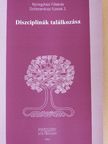 Fekete Zsolt - Diszciplínák találkozása [antikvár]