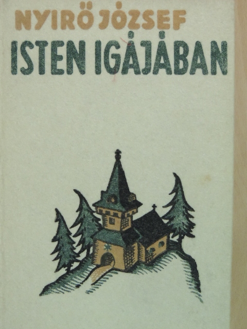 Nyirő József - Isten igájában [antikvár]