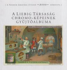 Faragó István, Szántó András, László Zsuzsa, Domokos Imre - A Liebig Társaság Chromo-képeinek gyűjtőalbuma [antikvár]