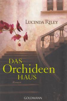 Lucinda Riley - Das Orchideenhaus [antikvár]