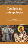 Bene László[szerk.]-Molnár Péter[szerk.] - Teológia és antropológia