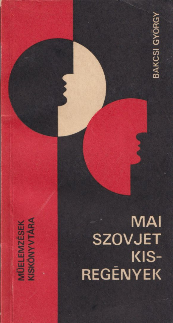 BAKCSI GYÖRGY - Mai szovjet kisregények [antikvár]