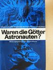 Ernst Stuhlinger - Waren die Götter Astronauten? [antikvár]
