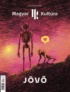 Magyar Kultúra Magazin - JÖVŐ V. évf. 2. szám
