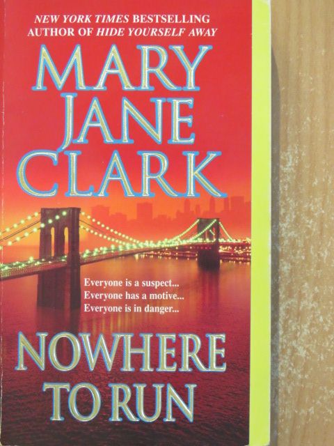 Mary Jane Clark - Nowhere to Run [antikvár]