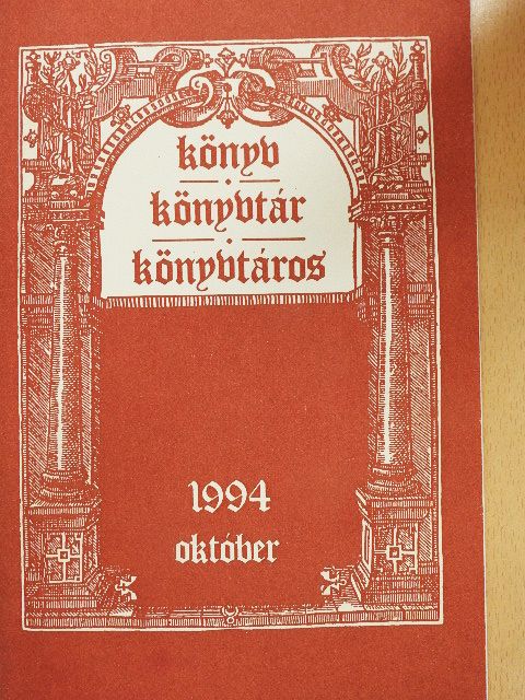 Bereczky László - Könyv, könyvtár, könyvtáros 1994. október [antikvár]