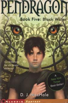 MACHALE, D. J. - Pendragon Book Five: Black Water [antikvár]
