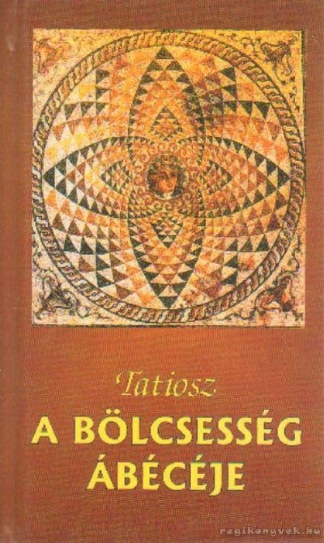 TATIOSZ - A bölcsesség ábécéje [antikvár]