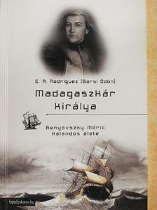 Barsi Ödön - Madagaszkár királya [antikvár]