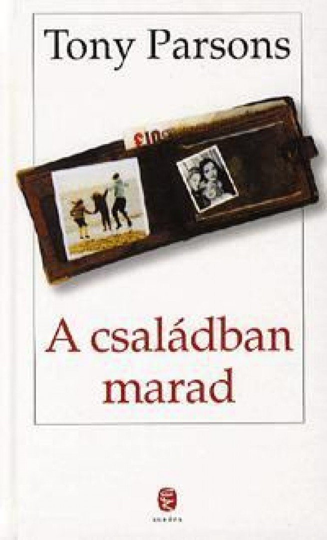 Tony PARSONS - A családban marad [antikvár]