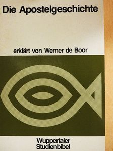 Die Apostelgeschichte [antikvár]