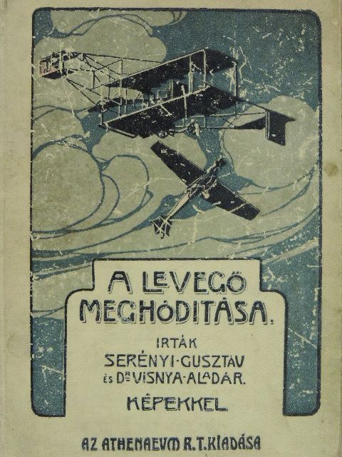 Dr. Visnya Aladár - A levegő meghóditása [antikvár]