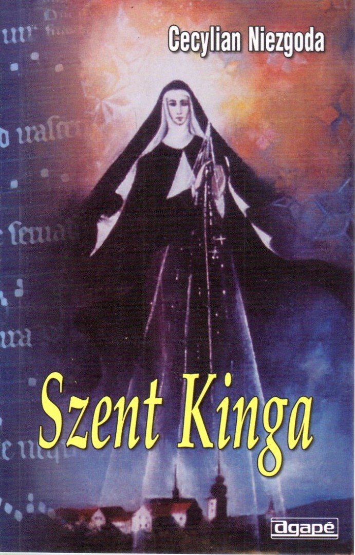 Cecylian Niezgoda - Szent Kinga [antikvár]