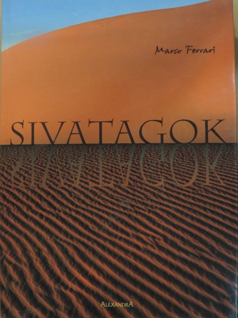 Marco Ferrari - Sivatagok [antikvár]