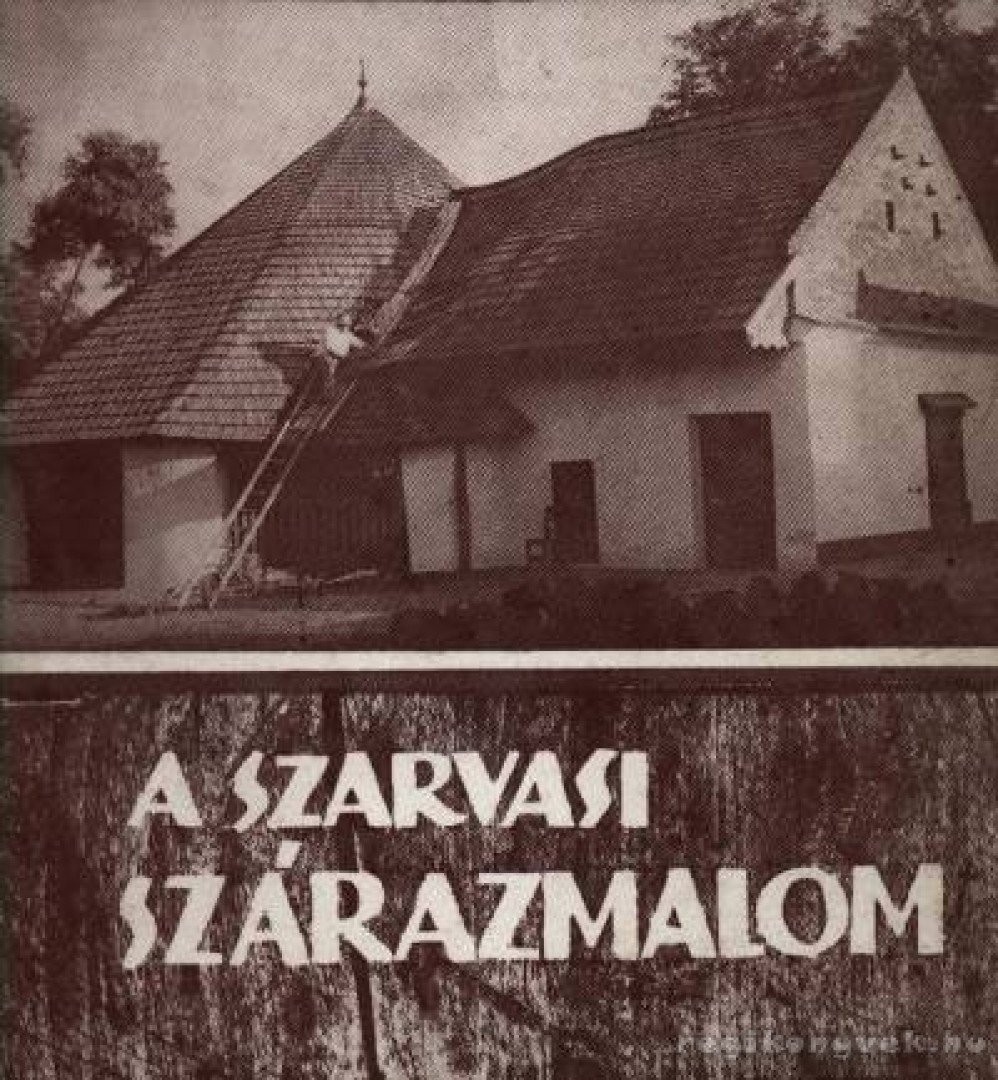 Palov József - A szarvasi szárazmalom [antikvár]