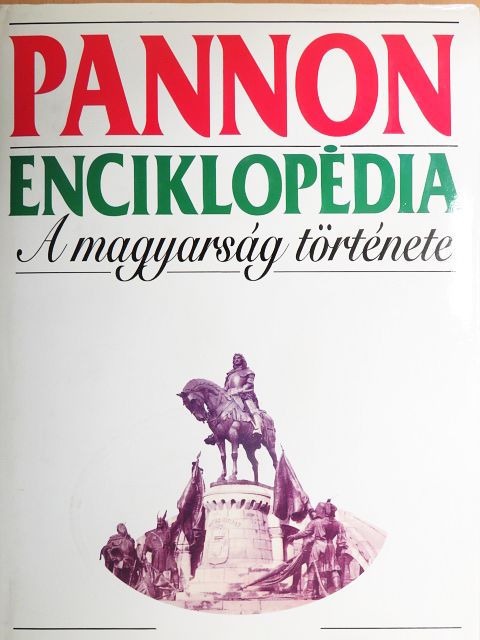 Ágoston Gábor - Pannon Enciklopédia - A magyarság története [antikvár]