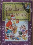 Bérczi Ottó - Mikulástól karácsonyig [antikvár]