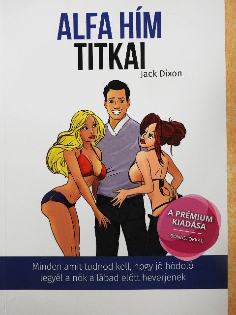 Jack Dixon - Alfa hím titkai [antikvár]
