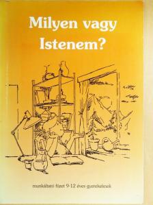 Milyen vagy Istenem? [antikvár]